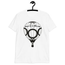 Load image into Gallery viewer, Love Is In The Air T-Shirt