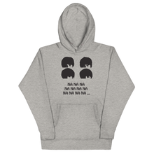 Load image into Gallery viewer, Na Na Na Hoodie